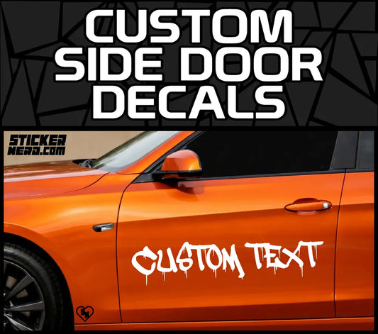 Graphic showing custom side door decals text above a photo of an orange car with white dripping custom text vinyl lettering on the front door.