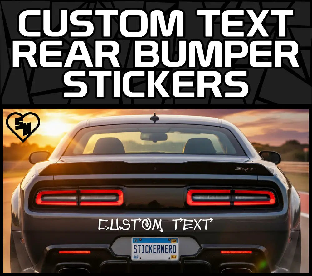 Custom Text Rear Bumper Stickers - Vinyl Car Decals