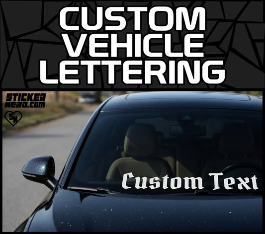 Custom Vehicel Lettering - Decals And Stickers For Car And Truck Glass Or Any Smooth Surface - StickerNerd