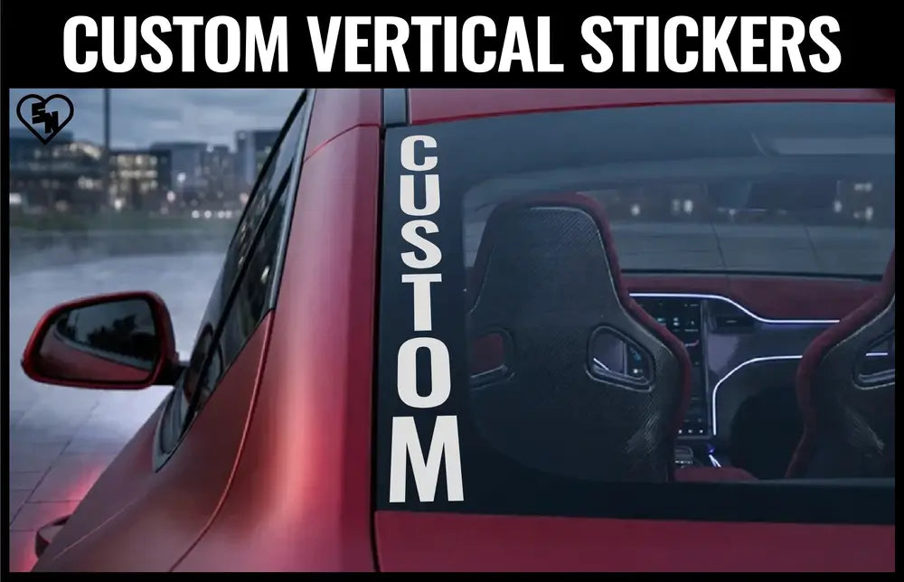 Custom Vertical Text Stickers - Car Window Decals And Custom Stickers