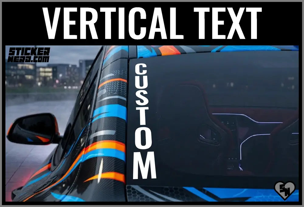 Custom Vertical Text Stickers - Car Window Decals - StickerNerd