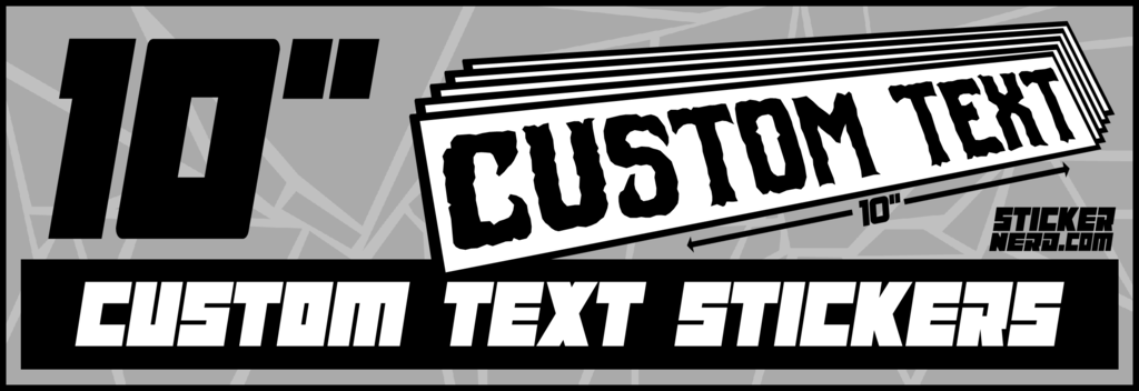 Custom Text Stickers - Custom Window Decals - StickerNerd.com