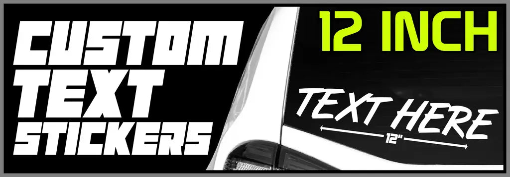 12 INCH Custom Text Stickers - Custom Window Decals - StickerNerd.com