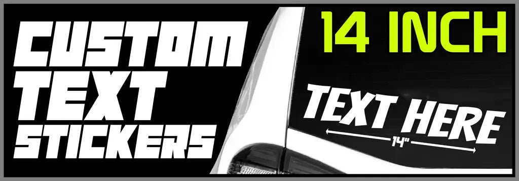 14 INCH Custom Text Stickers - Custom Window Decals - StickerNerd.com