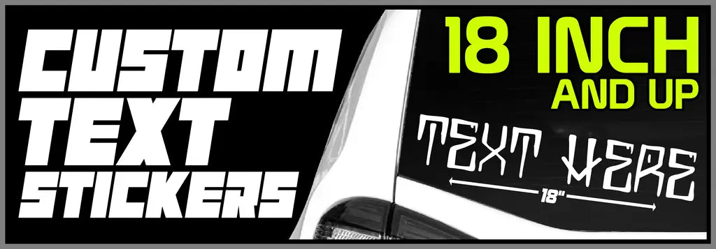 18 INCH Custom Text Stickers - Custom Window Decals - StickerNerd.com