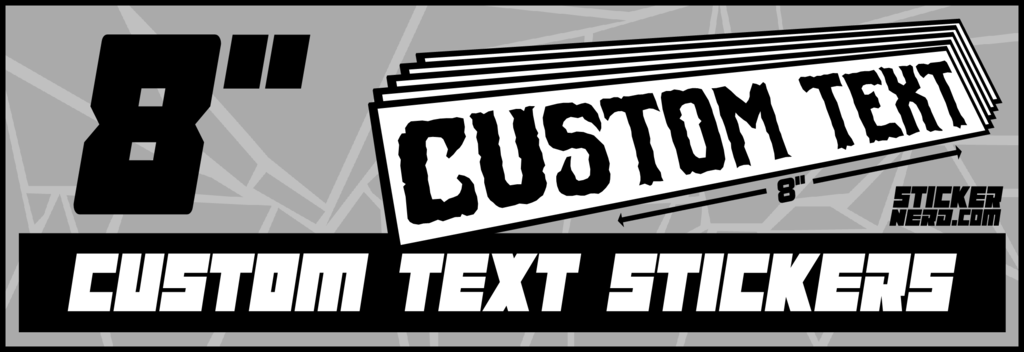 Custom Text Stickers - Custom Window Decals - StickerNerd.com