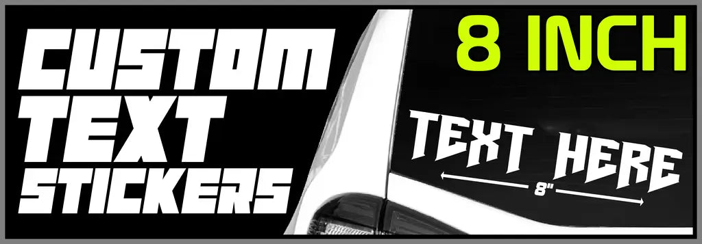8 INCH Custom Text Stickers - Custom Window Decals - StickerNerd.com