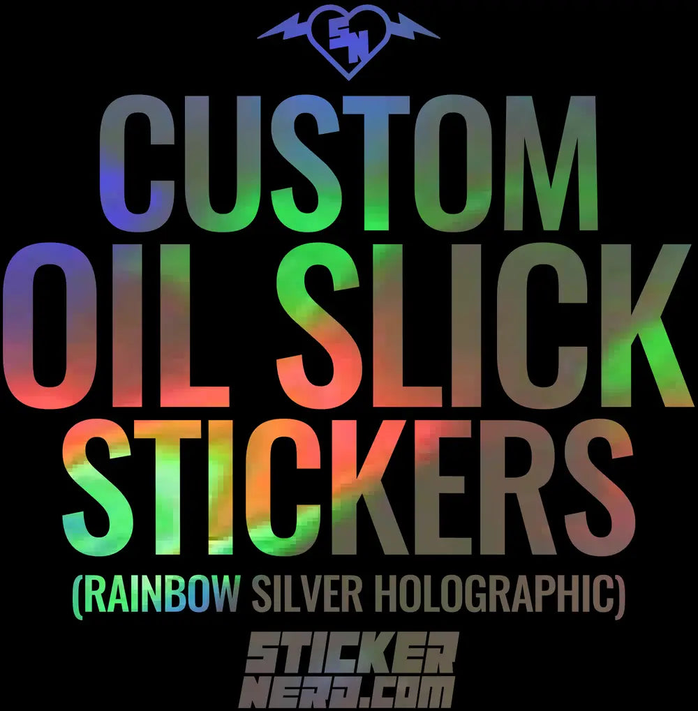 Custom Oil Slick Stickers - Custom Holographic Decals 