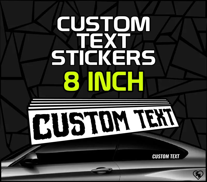 8" Custom Text Stickers - Car Window Decals - StickerNerd.com