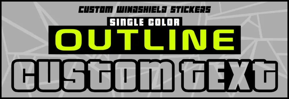 CUSTOM WINDSHIELD BANNERS