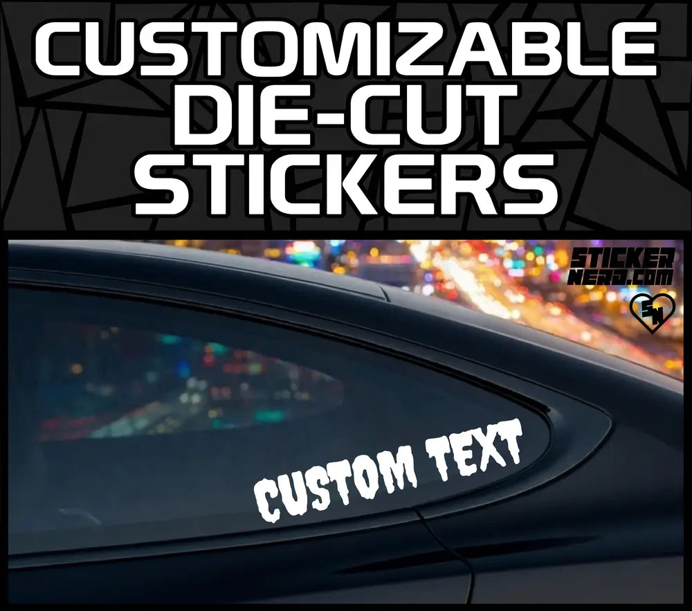 Customizable Die Cut Stickers - Custom Decals