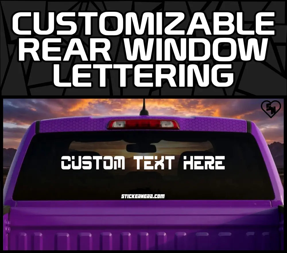 Customizable Rear Window Lettering - Custom Stickers And Decals