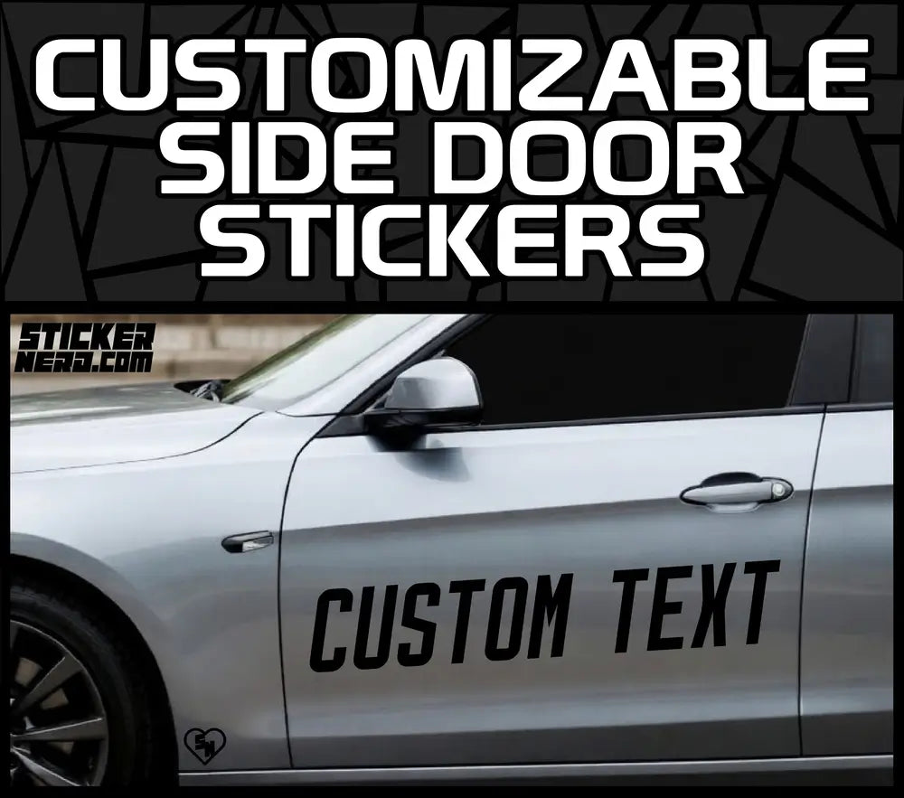 Graphic showing customizable side door stickers text above a photo of a silver car with black block-font custom text vinyl lettering on the front door.