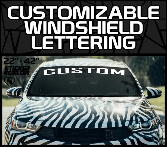 Customizable Windshield Lettering - Custom Sticker And Decal Banners
