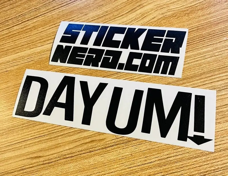 Dayum Sticker - Funny Window Decal 