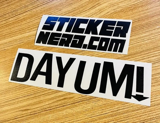 Dayum Sticker - Funny Window Decal 