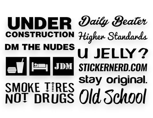 A car sticker pack sheet featuring black vinyl decals with text like UNDER CONSTRUCTION, SMOKE TIRES NOT DRUGS, Daily Beater, and a row of lifestyle pictogram icons.