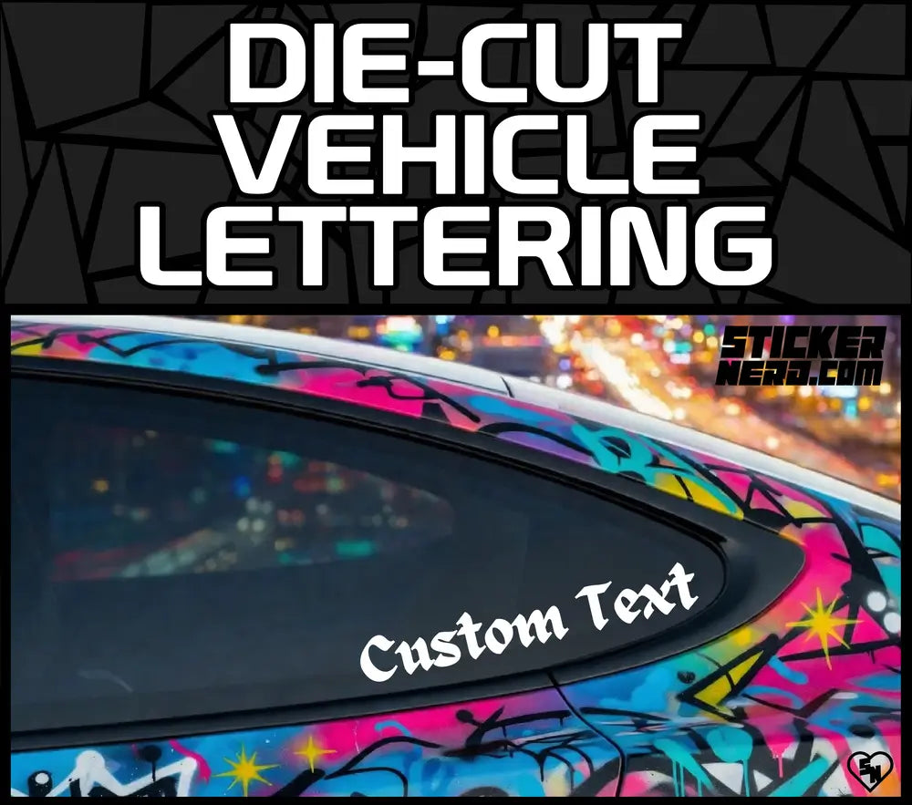 Die-Cut Vehicle Lettering - Custom Stickers And Window Decals
