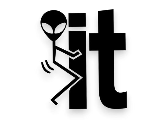F It Alien Sticker - Window Decal - STICKERNERD.COM