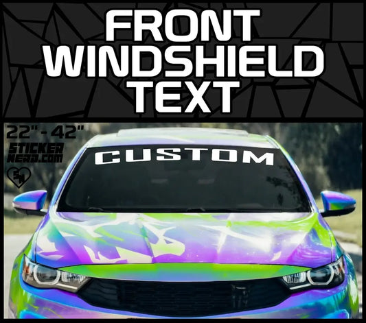 Front Windshield Text Stickers - Custom Windhield Banners And Decals