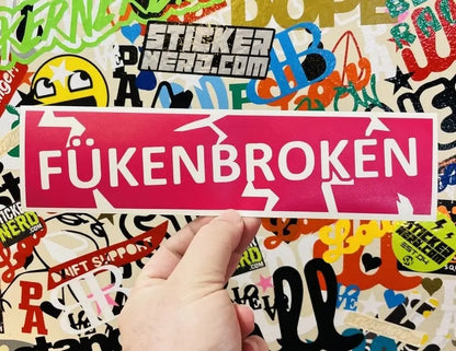 Fukenbroken Decal - Funny Sticker