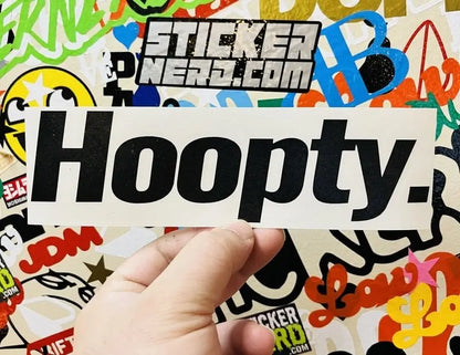 Hoopty Decal - Funny Car Sticker 