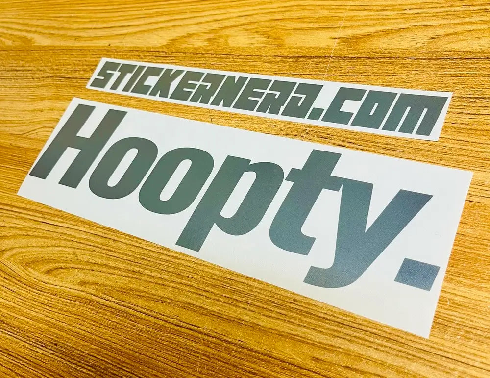 Hoopty Decal - Funny Sticker 