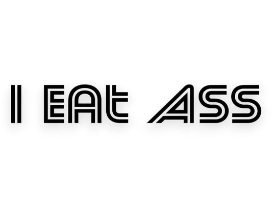 I Eat Ass Sticker - STICKERNERD.COM