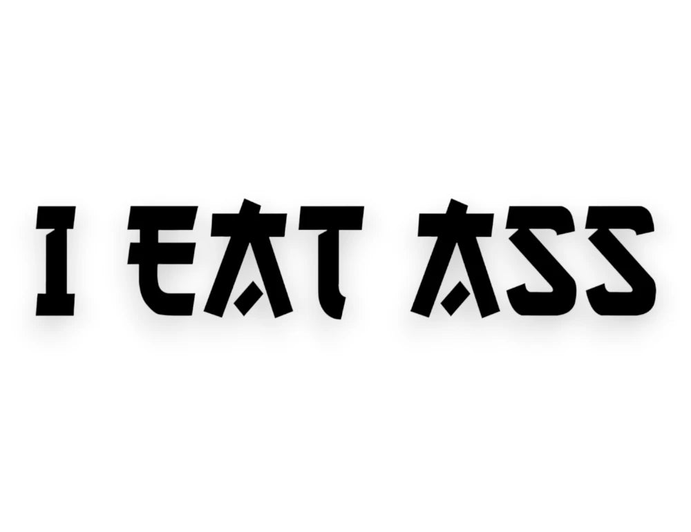 I Eat Ass Sticker - STICKERNERD.COM