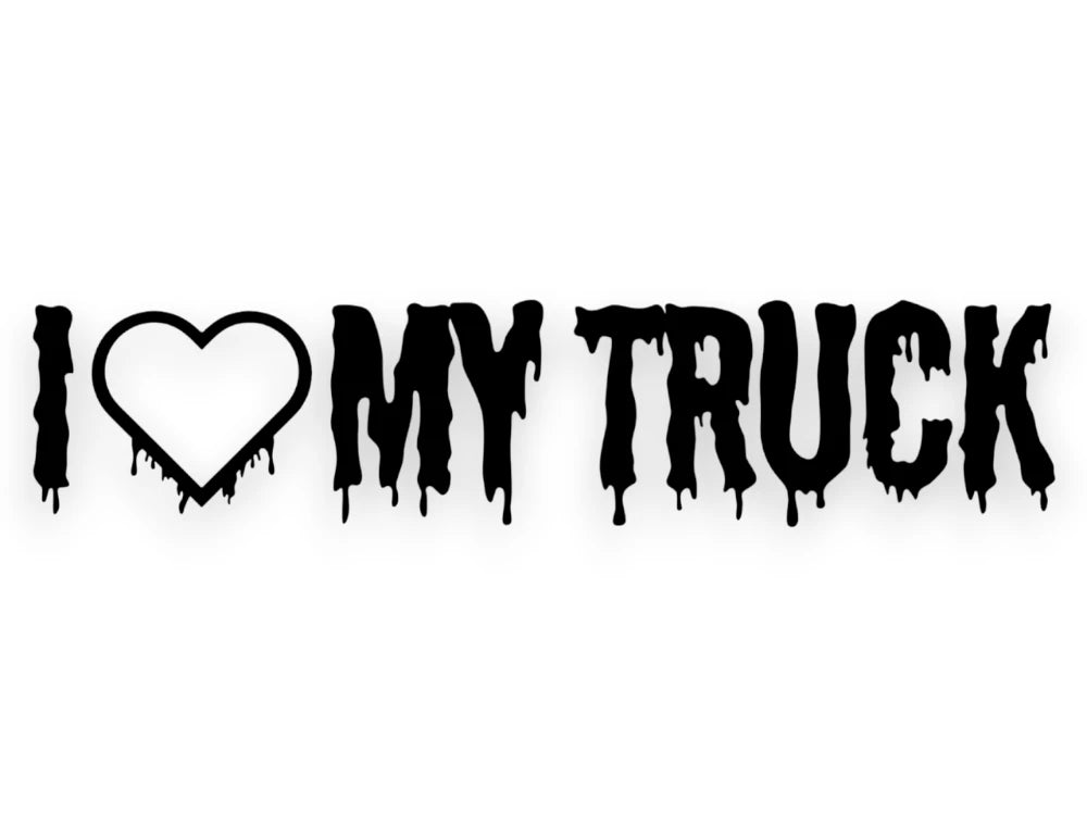 Black vinyl decal with the text 'I [heart] MY TRUCK' in a dripping, horror-style font, shown on a plain white background.