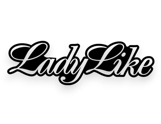 Lady Like Sticker - Window Decal - STICKERNERD.COM