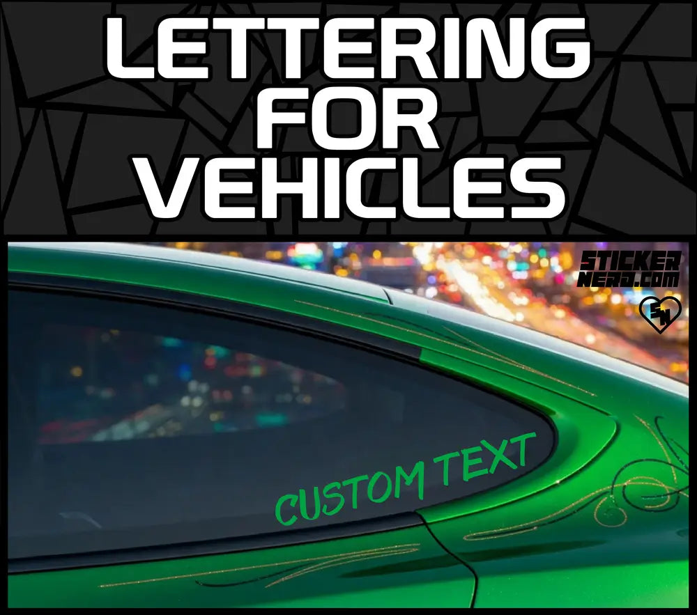 Lettering For Vehicles - Custom Stickers And Decals