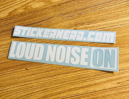 Loud Noise On Decal - STICKERNERD.COM