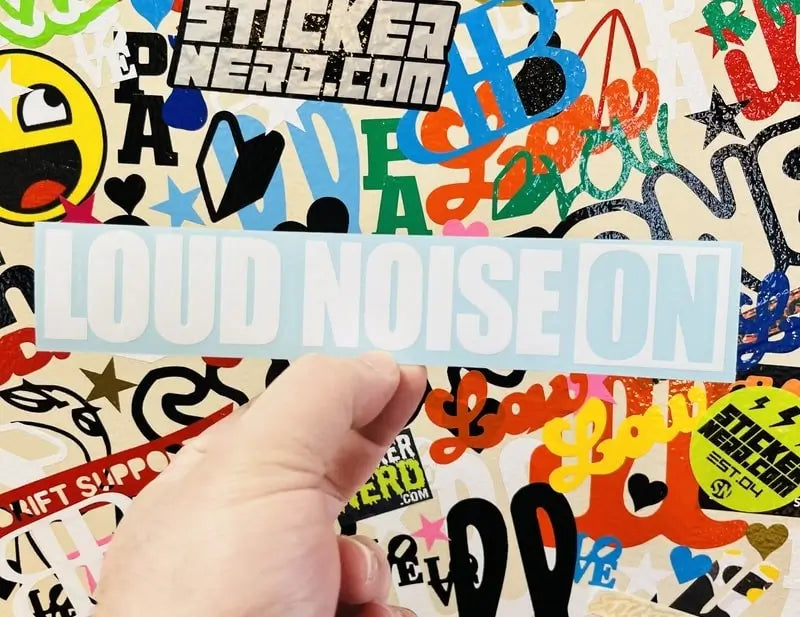 Loud Noise On Sticker 