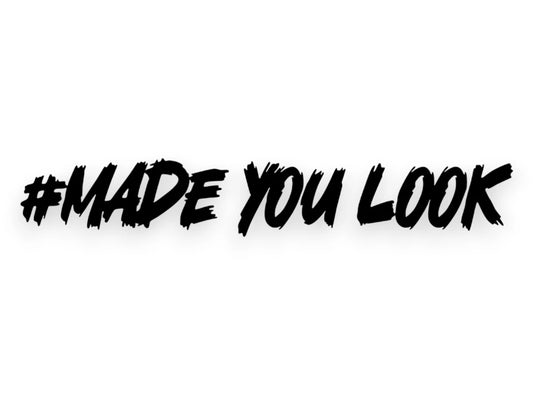 Made You Look Sticker - StickerNerd.com