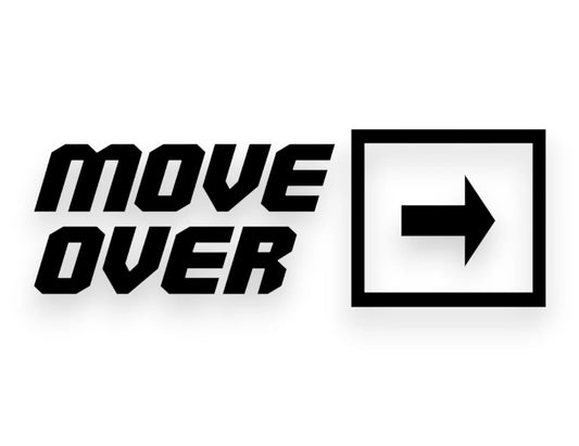 Move Over Sticker - Decal - STICKERNERD.COM