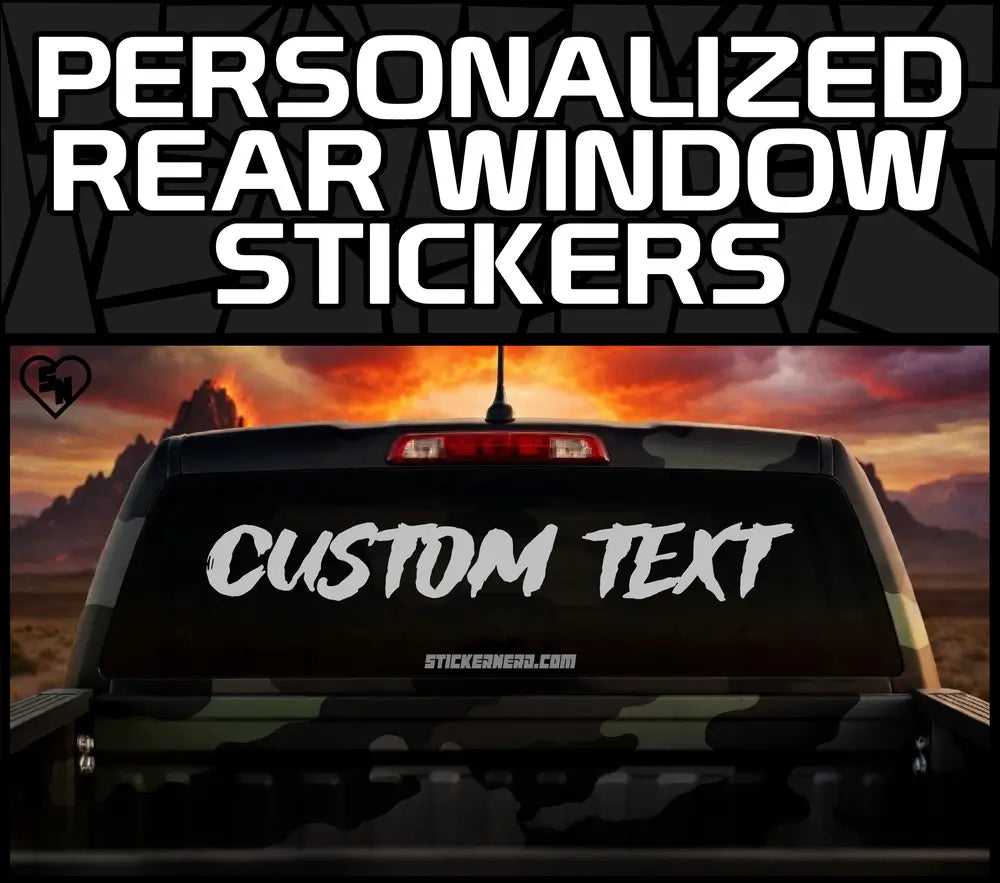 Personalized Rear Window Stickers - Vinyl Car And Truck Decals 