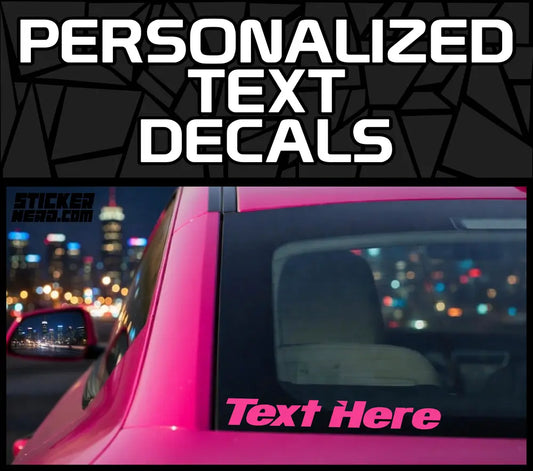 Personalized Text Decals - Custom Vinyl Stickers