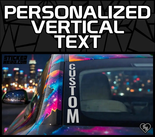 Personalized Vertical Text Decals - Text Lettering - Custom Vinyl Stickers And Decals