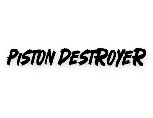 Piston Destroyer Sticker
