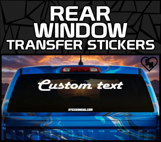 Rear Window Transfer Stickers - Custom Vinyl Decals