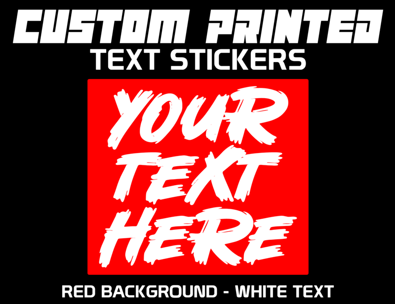 CUSTOM PRINTED TEXT STICKERS