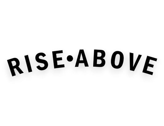 Rise Above Sticker - Vinyl Decal - STICKERNERD.COM