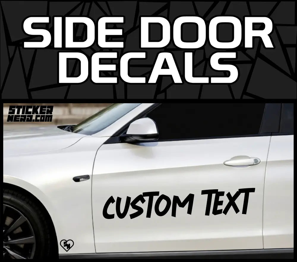 White car with 'CUSTOM TEXT' side door decal on a black background with text 'SIDE DOOR DECALS'.