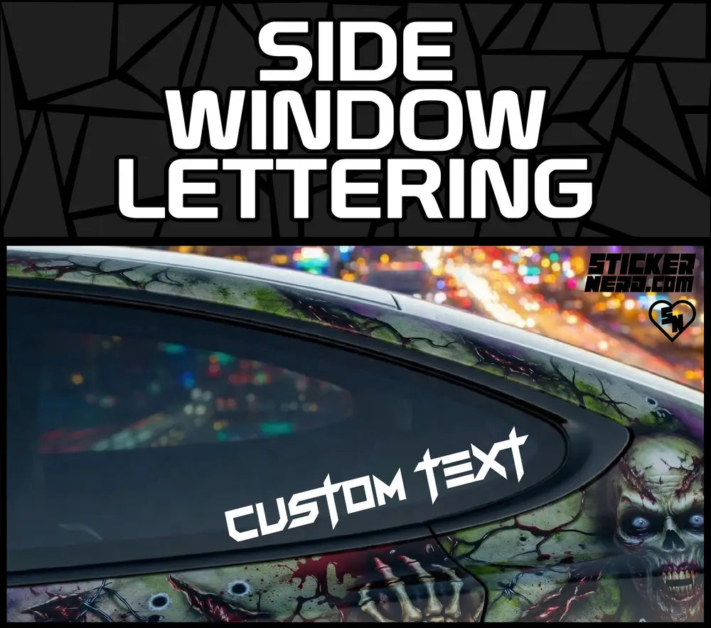 Side Window Lettering - Custom Vinyl Stickers - Car Decals