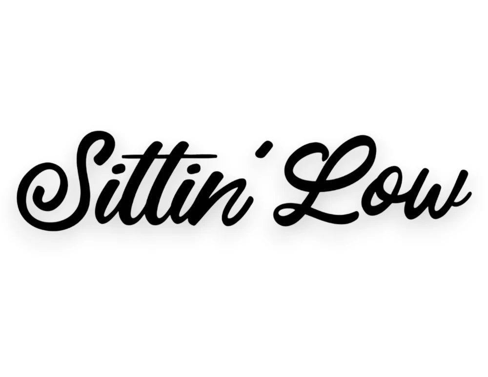 Sittin Low Sticker - Window Decal - STICKERNERD.COM