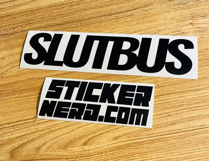Slut Bus Decal - Funny Sticker 