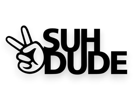 Suh Dude Sticker - Window Decal - STICKERNERD.COM