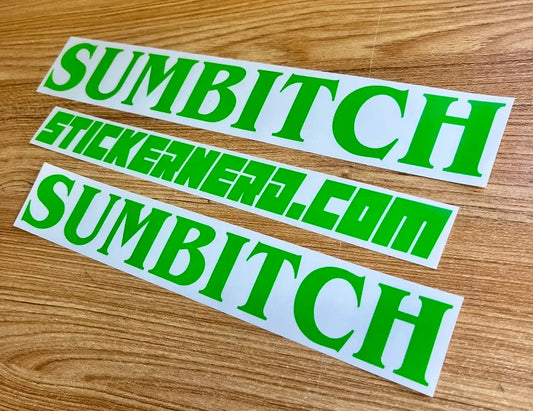 Sum Bitch Decal - Funny Vinyl Sticker  