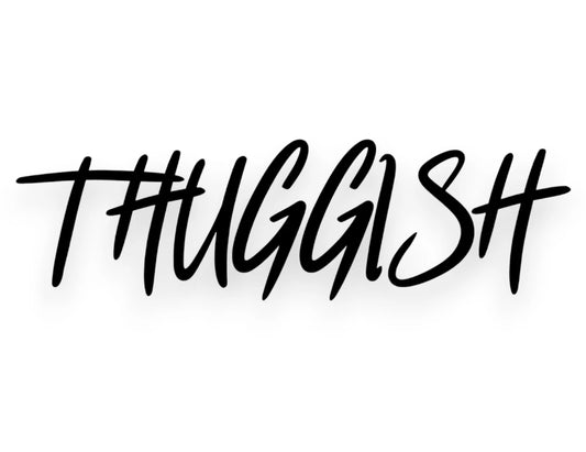 Thuggish Sticker - Window Decal - STICKERNERD.COM